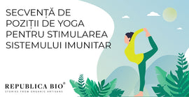 Secvență de poziții de yoga pentru stimularea sistemului imunitar